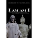 I am am I: Mindfulness, Meditation and Zen for the Christian mind