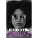 Behind the Shades