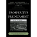 Prosperity's Predicament: Identity, Reform, and Resistance in Rural Wartime China