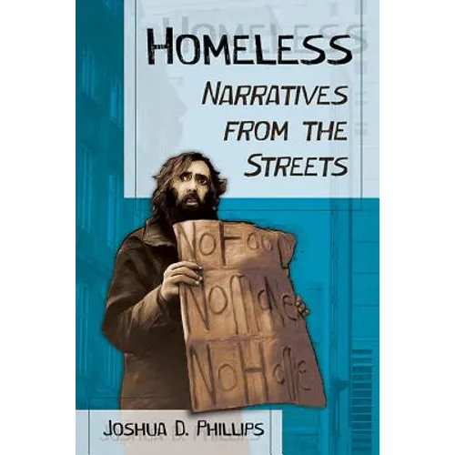 Homeless: Narratives from the Streets