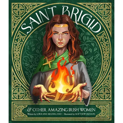 Saint Brigid & Other Amazing Irish Women