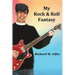 My Rock and Roll Fantasy
