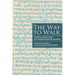 The Way to Walk: Spiritual Instructions of Eighteenth-Century Hasidism