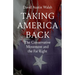 Taking America Back: The Conservative Movement and the Far Right