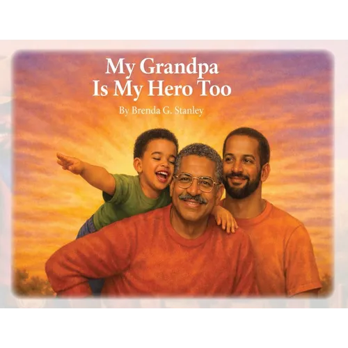 My Grandpa Is My Hero Too