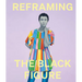 Reframing the Black Figure: An Introduction to Contemporary Black Figuration
