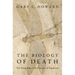 The Biology of Death: How Dying Shapes Cells, Organisms, and Populations
