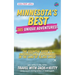 Minnesota's Best: 365 Unique Adventures: The Essential Guide to Unforgettable Experiences in the Land of 10,000 Lakes (2024-2025 Edition