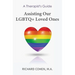 A Therapist's Guide: Assisting Our LGBTQ+ Loved Ones