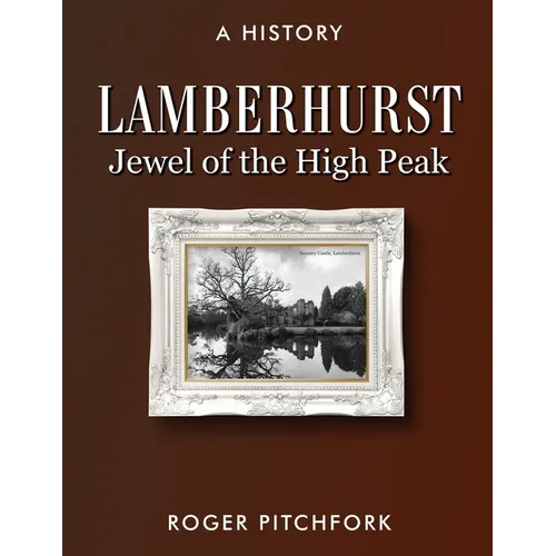 Lamberhurst: Jewel of the High Peak, A History