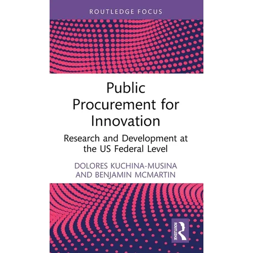 Public Procurement for Innovation: Research and Development at the Us Federal Level