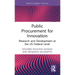Public Procurement for Innovation: Research and Development at the Us Federal Level