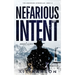 Nefarious Intent: A Sheriff Elliot Mystery