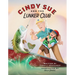 Cindy Sue and the Lunker Club