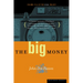 The Big Money: Volume Three of the U.S.A. Trilogy