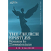 The Church Epistles: Romans to Thessalonians