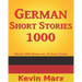 German Short Stories 1000: Master 1000 Words with 20 Short Stories