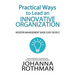 Practical Ways to Lead an Innovative Organization: Modern Management Made Easy, Book 3