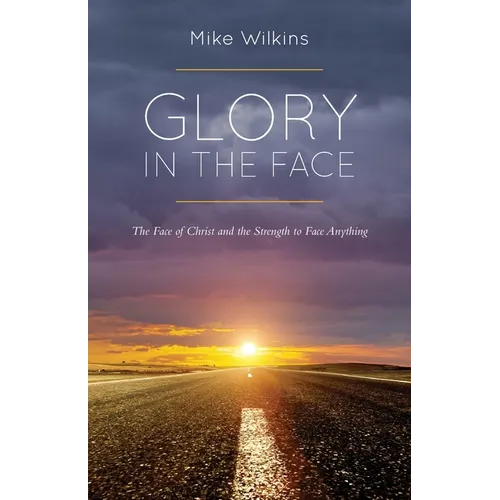 Glory in the Face
