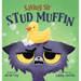 Saving Sir Stud Muffin: A Funny and Interactive Book for Kids