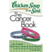 Chicken Soup for the Soul: The Cancer Book: 101 Stories of Courage, Support & Love