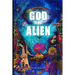 God is an alien