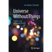 Universe Without Things: Physics in an Intangible Reality
