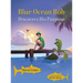 Blue Ocean Bob Discovers His Purpose