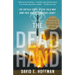 The Dead Hand (Pulitzer Prize Winner): The Untold Story of the Cold War Arms Race and Its Dangerous Legacy