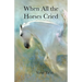 When All the Horses Cried