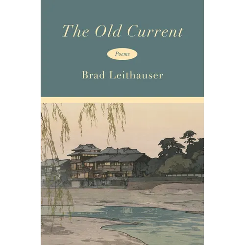 The Old Current: Poems