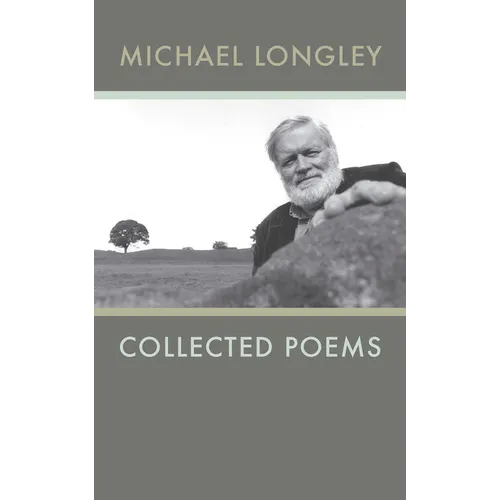 Collected Poems Michael Longley