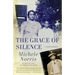 The Grace of Silence: A Family Memoir