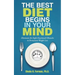The Best Diet Begins in Your Mind: Eliminate the Eight Emotional Obstacles to Permanent Weight Loss