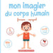 Mon imagier du corps humain: Livre éducatif pour faire découvrir aux tout-petits les parties du corps en français et en espagnol