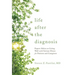 Life after the Diagnosis