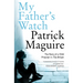 My Father's Watch: The Story of a Child Prisoner in 70s Britain