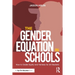 The Gender Equation in Schools: How to Create Equity and Fairness for All Students