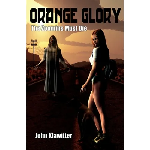 Orange Glory - The Zoomins Must Die