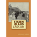 Staten Island: A Walk Down Memory Lane