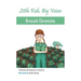 Broccoli Chronicles (Little Kids, Big Voices, Book 1)