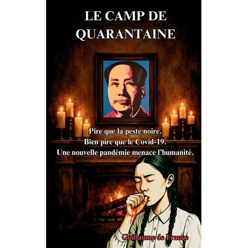Le camp de quarantaine