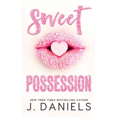 Sweet Possession: A Happily Ever After Romantic Comedy