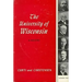 Univ of Wisconsin: A History V2: Volume II: 1903-1945