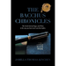 The Bacchus Chronicles: The Greek God of Orgies and Wine in a Way You Have Never Seen Him Before
