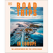 Road Trips in Europe: 50 Adventures on the Open Road