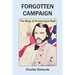 Forgotten Campaign: The Story of Armstrong's Raid