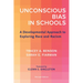 Unconscious Bias in Schools: A Developmental Approach to Exploring Race and Racism, Revised Edition