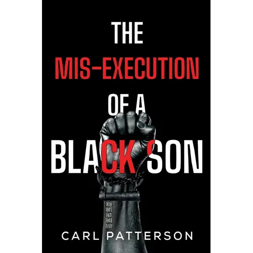 The Mis-Execution of a Black Son