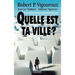 Quelle est ta ville ?